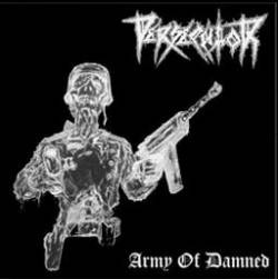 Persecutor (PL-1) : Army of Damned